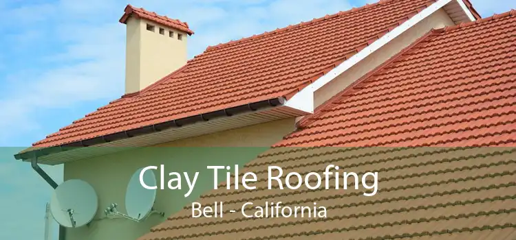 Clay Tile Roofing Bell - California