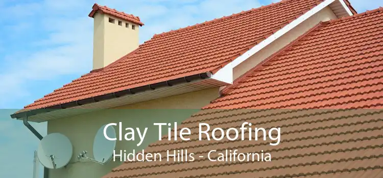 Clay Tile Roofing Hidden Hills - California