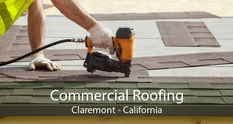 Commercial Roofing Claremont - California