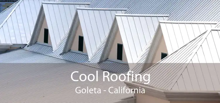 Cool Roofing Goleta - California