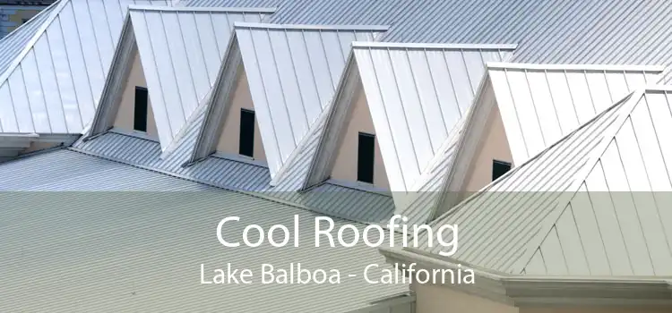 Cool Roofing Lake Balboa - California