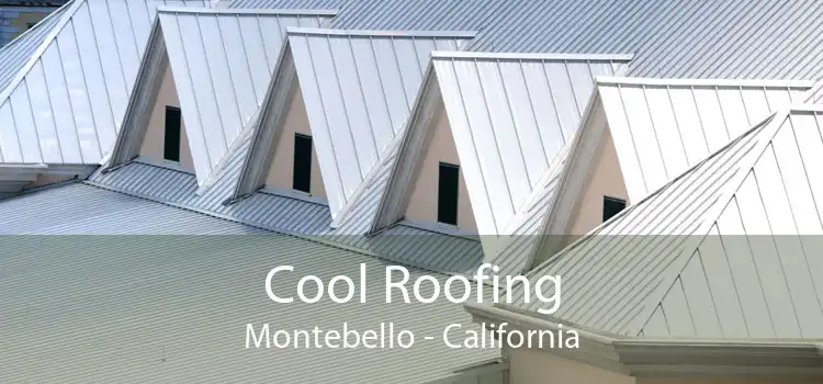 Cool Roofing Montebello - California