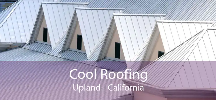 Cool Roofing Upland - California