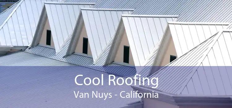 Cool Roofing Van Nuys - California