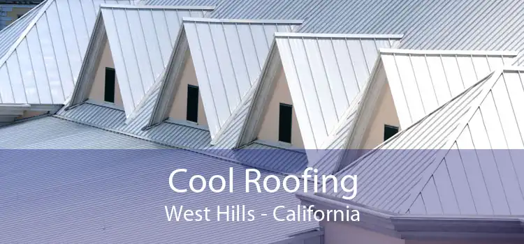 Cool Roofing West Hills - California