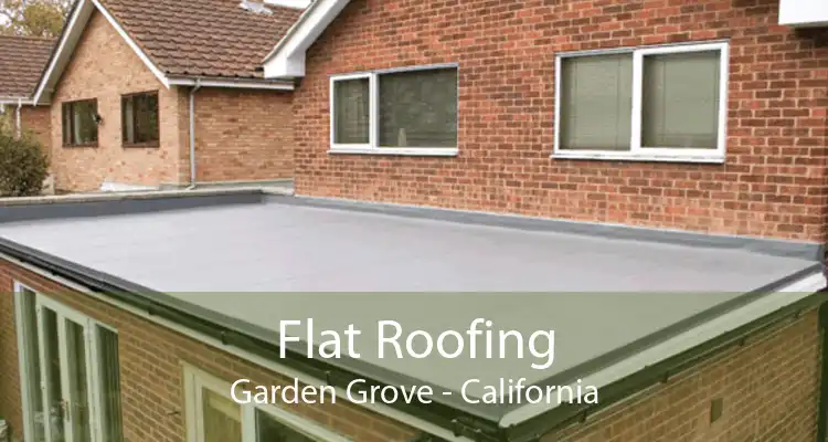 Flat Roofing Garden Grove - California