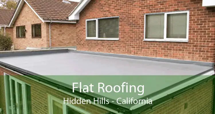 Flat Roofing Hidden Hills - California