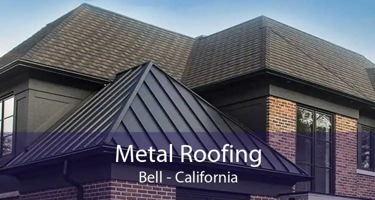 Metal Roofing Bell - California