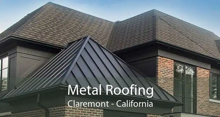 Metal Roofing Claremont - California