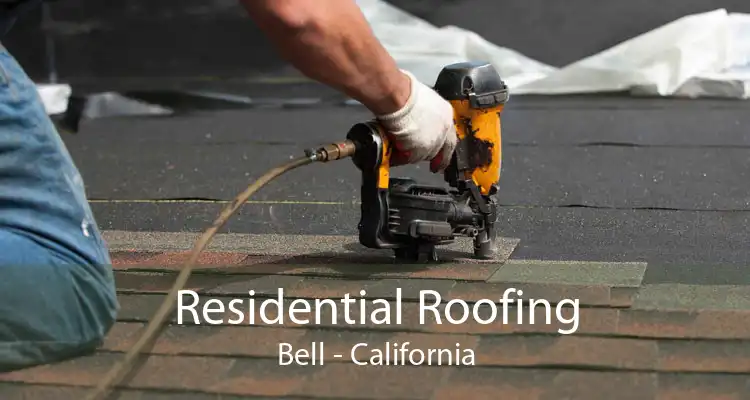 Residential Roofing Bell - California