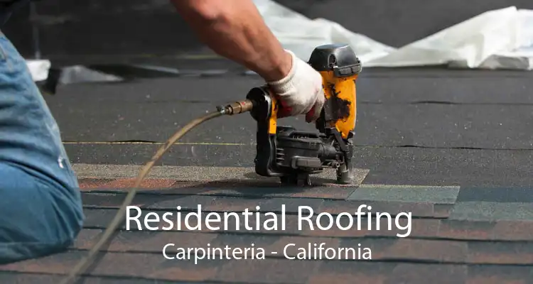 Residential Roofing Carpinteria - California