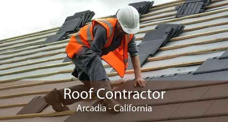 Roof Contractor Arcadia - California