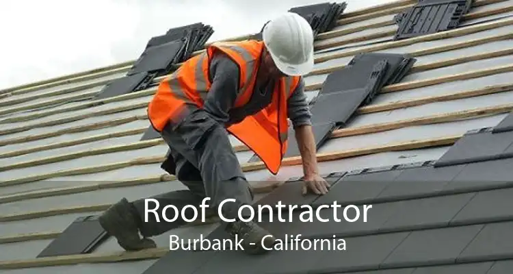 Roof Contractor Burbank - California