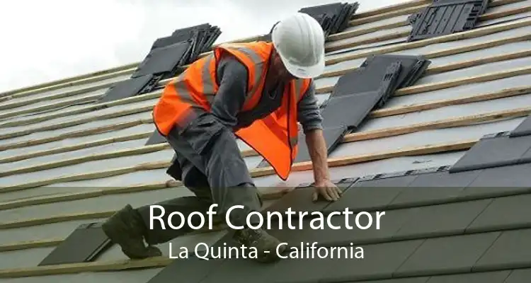 Roof Contractor La Quinta - California