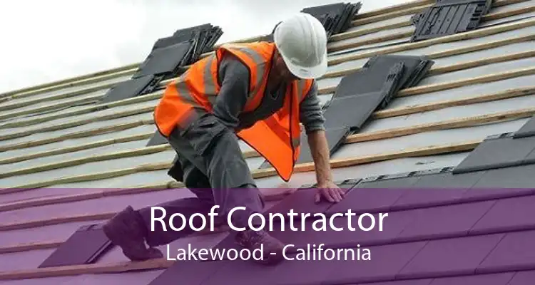 Roof Contractor Lakewood - California