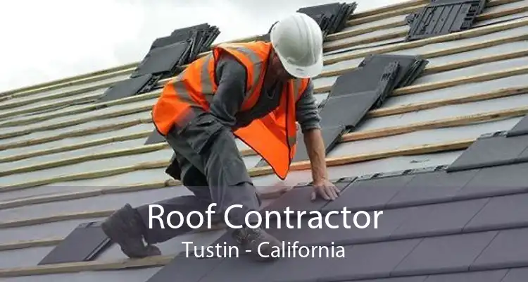 Roof Contractor Tustin - California