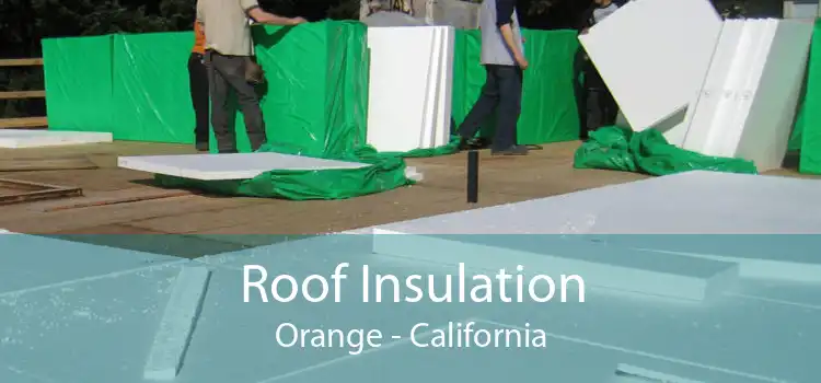 Roof Insulation Orange - California