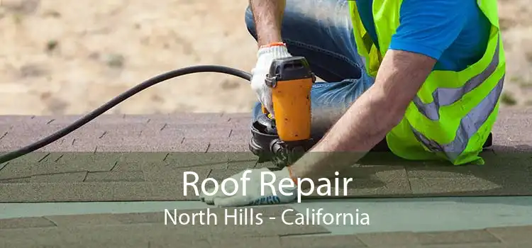 Roof Repair North Hills - California