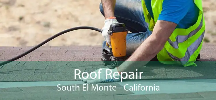 Roof Repair South El Monte - California