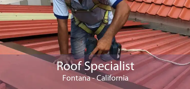 Roof Specialist Fontana - California