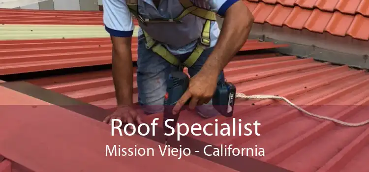 Roof Specialist Mission Viejo - California