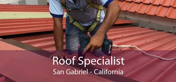 Roof Specialist San Gabriel - California