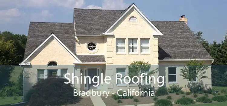 Shingle Roofing Bradbury - California