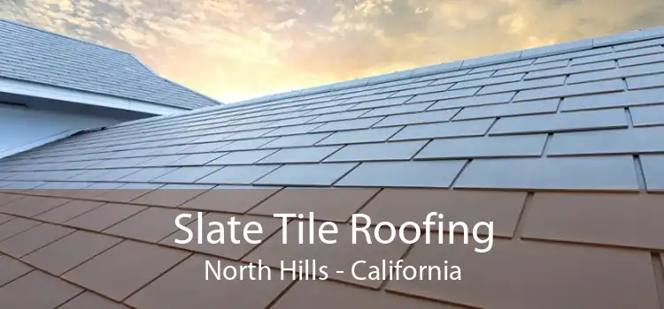 Slate Tile Roofing North Hills - California