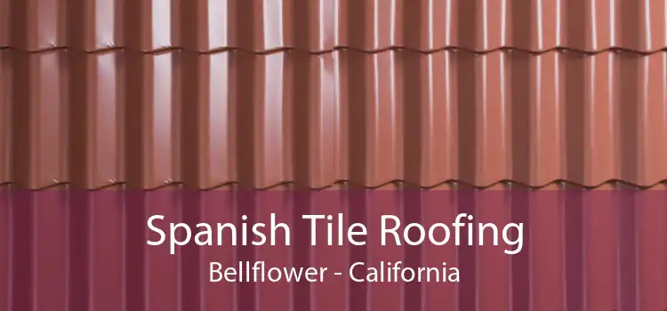 Spanish Tile Roofing Bellflower - California