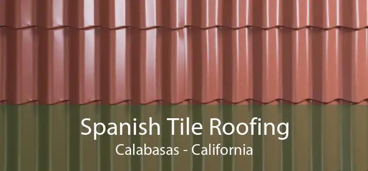 Spanish Tile Roofing Calabasas - California