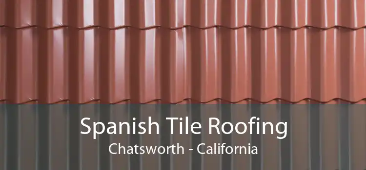 Spanish Tile Roofing Chatsworth - California