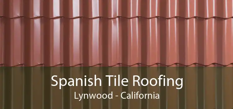 Spanish Tile Roofing Lynwood - California