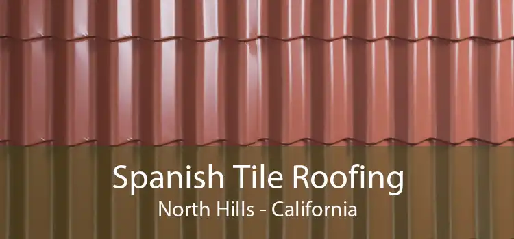 Spanish Tile Roofing North Hills - California