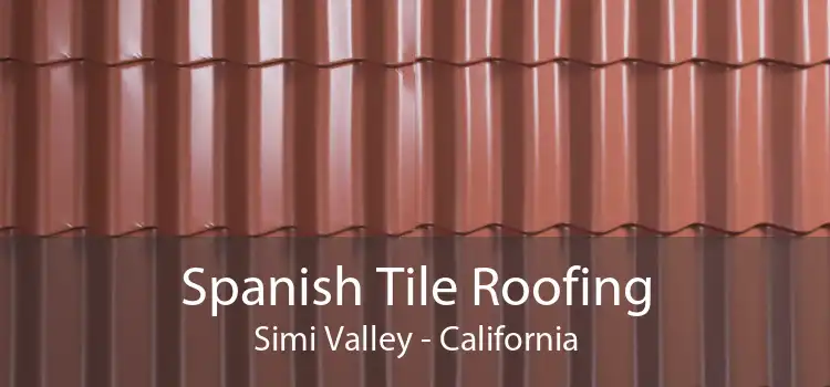 Spanish Tile Roofing Simi Valley - California