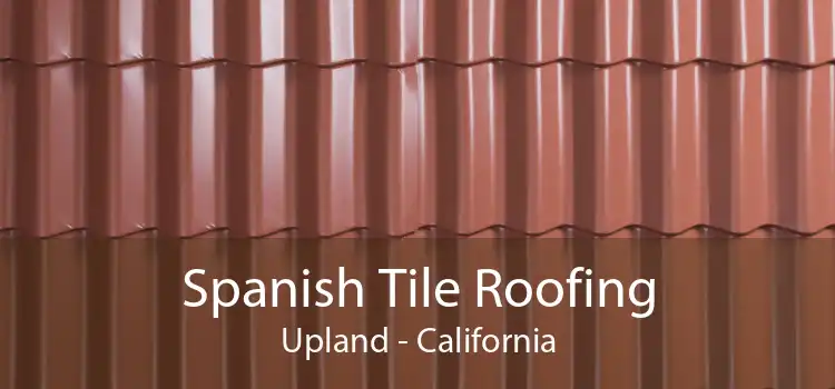 Spanish Tile Roofing Upland - California