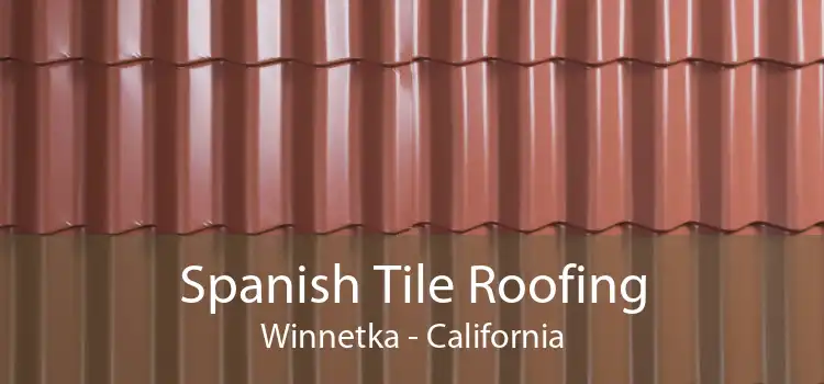 Spanish Tile Roofing Winnetka - California