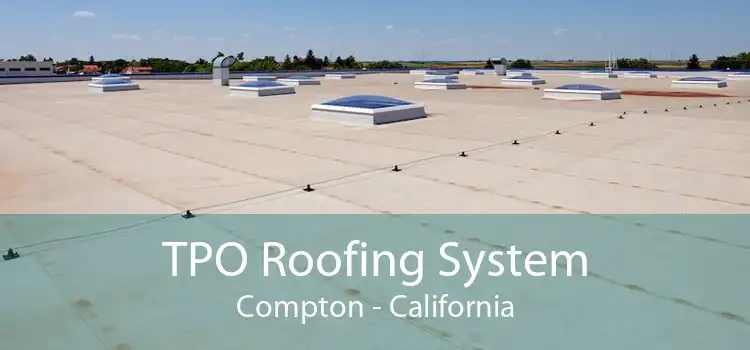 TPO Roofing System Compton - California