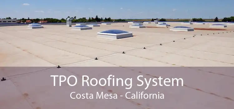 TPO Roofing System Costa Mesa - California