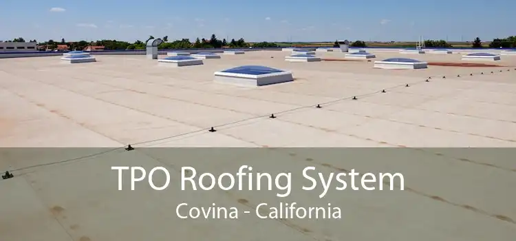 TPO Roofing System Covina - California