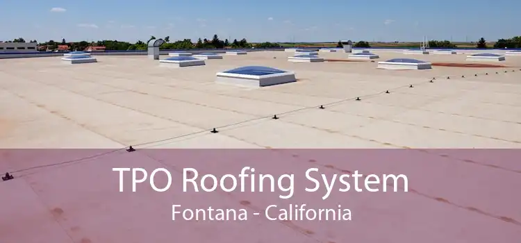 TPO Roofing System Fontana - California