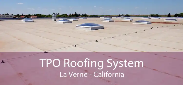 TPO Roofing System La Verne - California