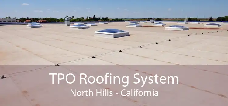 TPO Roofing System North Hills - California