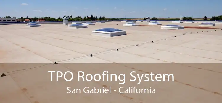 TPO Roofing System San Gabriel - California