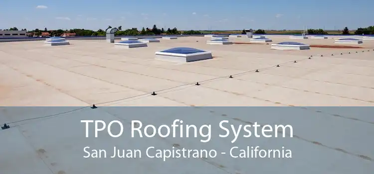 TPO Roofing System San Juan Capistrano - California