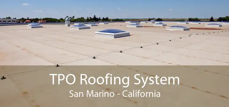 TPO Roofing System San Marino - California