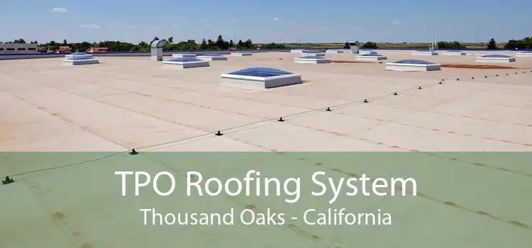 TPO Roofing System Thousand Oaks - California