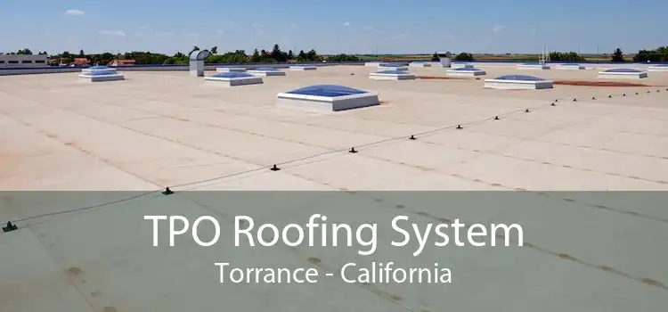 TPO Roofing System Torrance - California