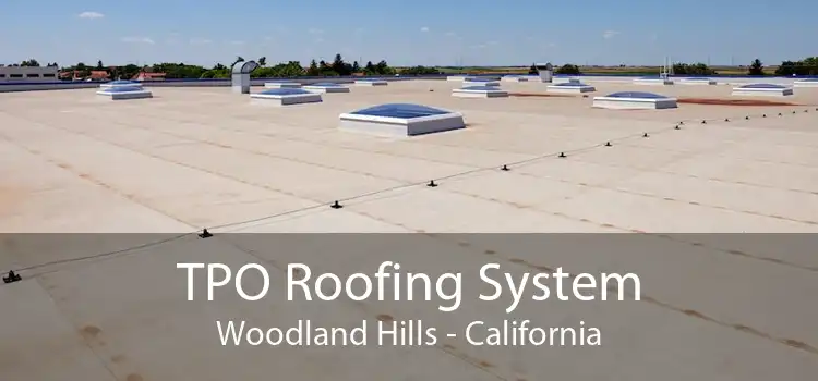 TPO Roofing System Woodland Hills - California