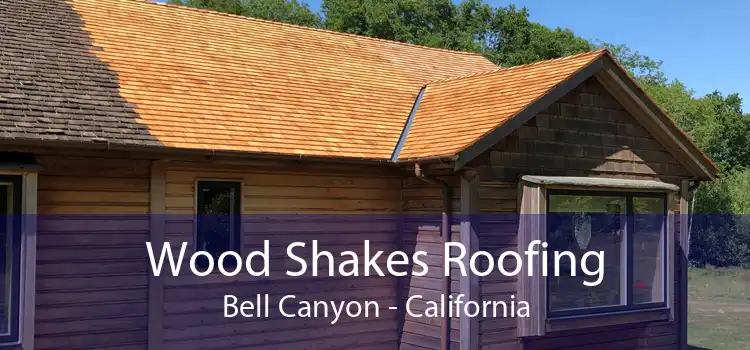 Wood Shakes Roofing Bell Canyon - California