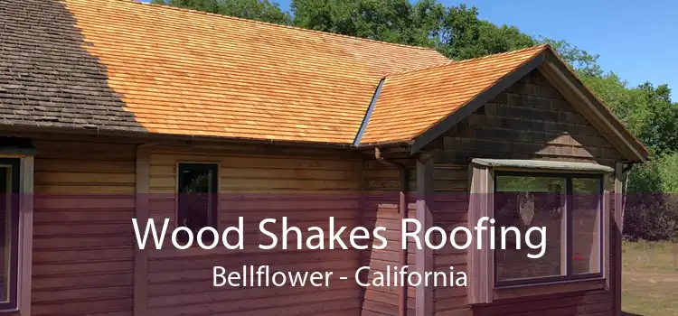 Wood Shakes Roofing Bellflower - California